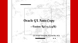 Fusion Cloud Training   Part 28   How to copy GL Journals