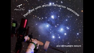 Pleiades with a small refractor telescope and lightweight mount