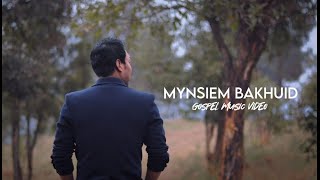 Mynsiem Bakhuid | Khasi Gospel Song | With subtitles