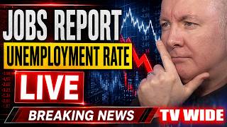 LIVE Jobs Report Just Dropped: Will Unemployment Send Stocks Soaring Today? Martyn Lucas Investor