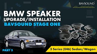 BMW Speaker Upgrade/Installation | 3 Series (E46) Sedan/Wagon | BAVSOUND Stage One | Part 3