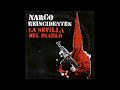 narco u0026 reincidentes la sevilla del diablo disco completo full album hq