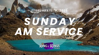 Sunday AM Service | February 16th 2025 | King of Kings Church NZ