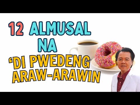 12 Almusal Na Bawal Kainin Araw-Araw – By Doc Willie Ong