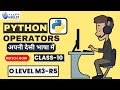 Python O level Full course in Hindi | Python for beginners in Hindi | m3r5 python Class-10 Operator
