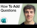 How to Add Questions in Microsoft Forms [2025 Full Guide]