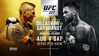 UFC 227: Dillashaw vs Garbrandt 2