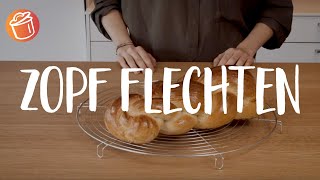 Zopf flechten: Butterzopf selbstgemacht