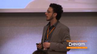 Dr.  Gianmarco De Francisci Morales - EVAM Streaming Analytics Solutions Day 2015