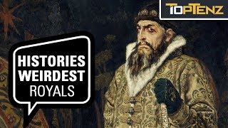 10 Eccentric Royals From Throughout History