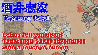 Tadatsugu Sakai on the story. Humorous representation of the life of a Japanese warlord.