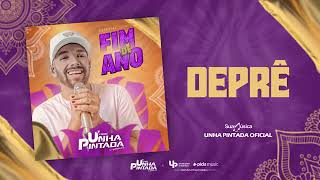 DEPRÊ _ UNHA PINTADA _ MÚSICA NOVA