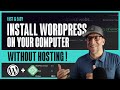 Install WordPress for Free Without Hosting with Local By Flywheel (the Easiest Localhost!)