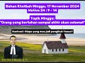 Matius 24 : 9 - 14 || Bahan Khotbah Minggu, 17 November 2024