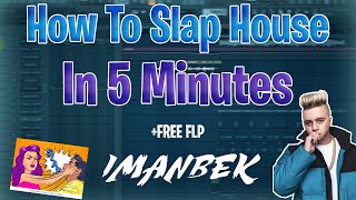 How to make Slap House / Brazilian Bass in 5 minutes (Imanbek, Dynoro Style) + Free FLP