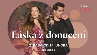 Láska z donucení - premiéra druhé série na Nova Lady (2025)