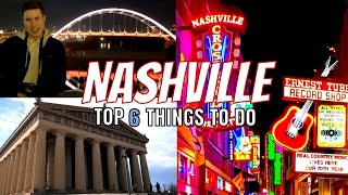 Top 6 Things to Do in Nashville, Tennessee [2021]