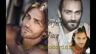 What makes Theo Theodoridis's FACE perfect?