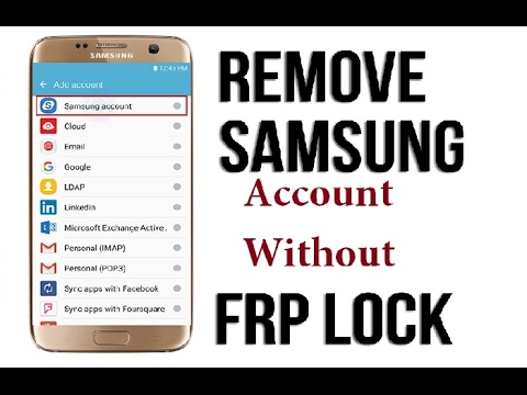how to remove samsung account without password on any version how to remove samsung account without password on any version