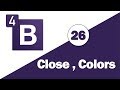 26 - ( Bootstrap 4 Tutorial ) Utilities : Close Button , Colors