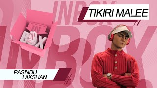 Pasindu Lakshan - ටිකිරි මලී (Tikiri Malee) | Inbox Studio Version