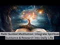 Reiki Guided Meditation: Integrate Spiritual Guidance & Research into Daily Life | Colleen Benelli