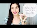 Too Faced Sugar Pop Eyeshadow Palette | First Impressions + Swatches + GIVEAWAY (closed)