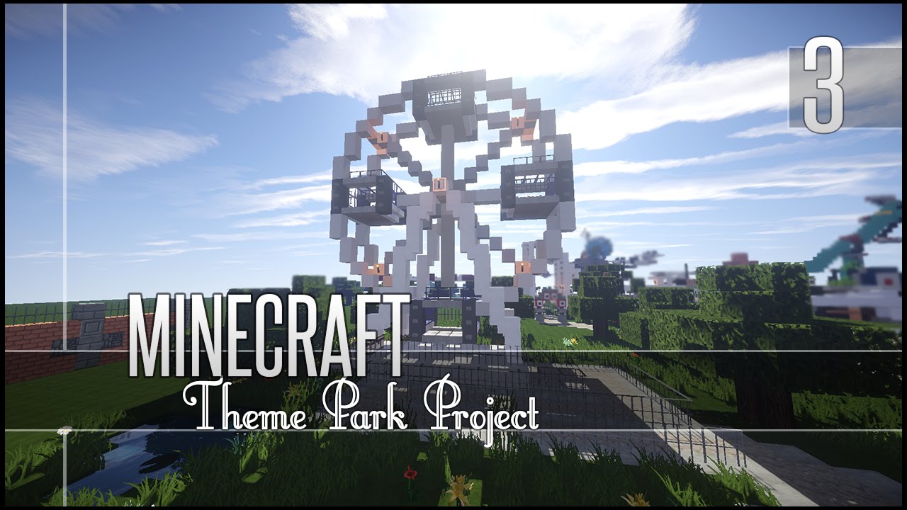 Minecraft Lets Build Theme Park Part 3 Youtube