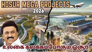 HOSUR UPCOMING MEGA PROJECTS 2026 | TAMIL | SK INFO