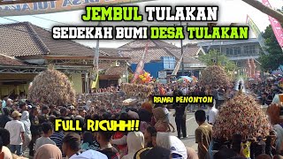 JEMBUL TULAKAN RICUH,full penonton Sedekah Bumi desa Tulakan