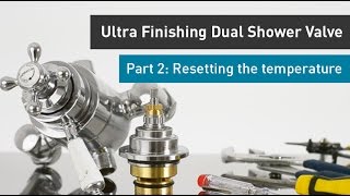 Ultra Finishing 3/4" Dual Control Valve. Part 2: Resetting temperature