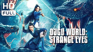 【ENG SUB】Dugu World: Strange Eyes | Fantasy/Wuxia/Monster | Chinese Online Movie Channel