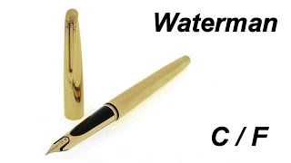 Waterman C / F - Review