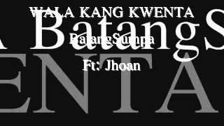 Wala Kang Kwenta - BatangSumpa Ft: Jhoan (Solid Rhyme Records)