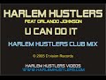 harlem hustlers u can do it harlem hustlers club mix