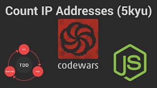 Count IP Addresses (5 kyu): Codewars (TDD in JavaScript)