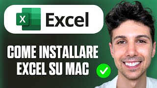 Come Installare Excel su Mac - Tutorial per Principianti