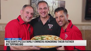 The Upside: Brothers of Paesan's Pizza honor late father with big NYE tip to waitstaff