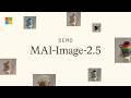 Introducing MAI-Image-2.5 | Microsoft AI Models