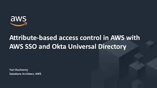 Attribute Based Access Control with AWS SSO and Okta