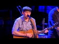 If I Go, I'm Goin - Gregory Alan Isakov with Aoife O'Donovan & Chris Thile | Live from Here