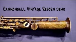 Cannonball Vintage Reborn soprano demo