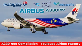 AIRBUS A330Neo Compilation  : Malaysia Airlines, Kuwait Airways, Cebu Pacific Toulouse (2024)