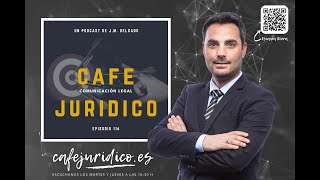 Ep. 116.- La importancia de la marca personal en profesional del sector legal #CAFEJURIDICO