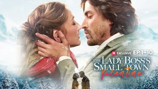 The Lady Boss's Small Town Valentine Full Movie | ReelShort