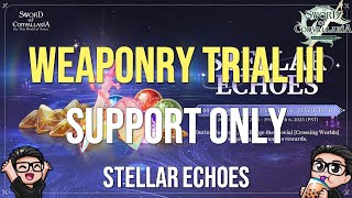 Stellar Echoes - Weaponry Trial III (Lv. 65) SUPPORT ONLY | Sword of Convallaria