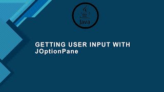 Java Tutorial 07 | Getting User Input Using (GUI) with JOptionPane