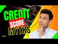 7 Common Credit Score Myths