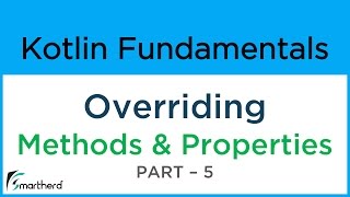 Kotlin Overriding Properties and Methods during Inheritance. Kotlin Tutorials for Beginner #8.5