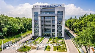 Acibadem City Clinic Mladost Hospital BIM Project